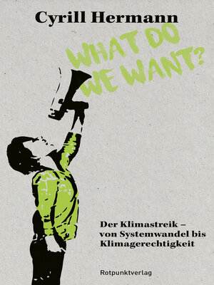 cover image of What do we want?